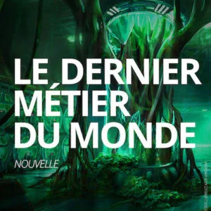 Le Dernier métier du monde